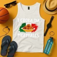 Cooka Da Meatball Funny Italian Slang Italy Food Spaghetti  Tank Top thumb 4