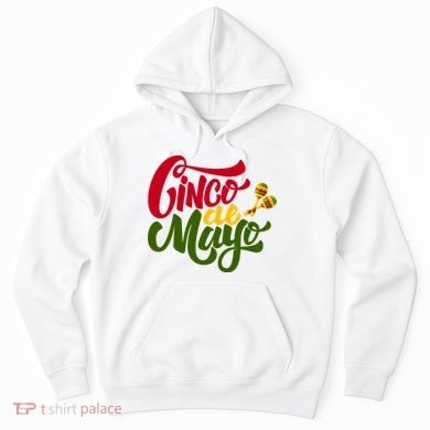 Cinco De Mayo Celebration Hoodie