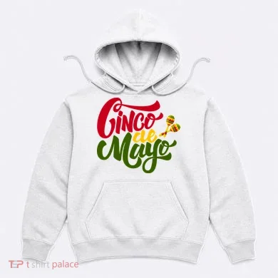 Cinco De Mayo Celebration Hoodie