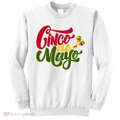Cinco De Mayo Celebration Sweatshirt