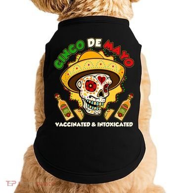 Cinco De Mayo Vaccinated And Intoxicated Sugar Skull Doggie Tank