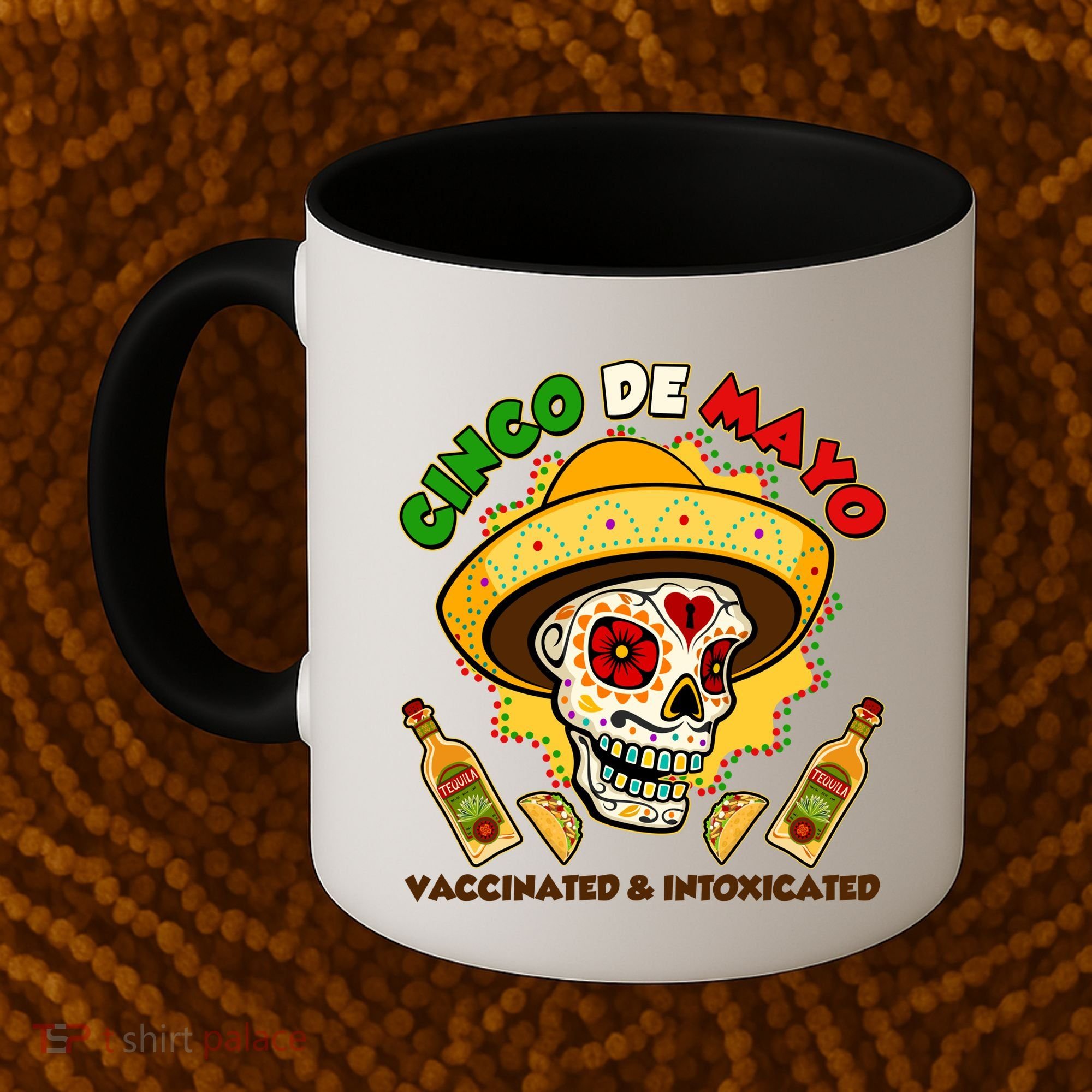 Cinco De Mayo Vaccinated And Intoxicated Sugar Skull Coffee Mug