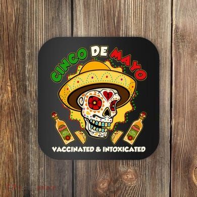 Cinco De Mayo Vaccinated And Intoxicated Sugar Skull Coaster