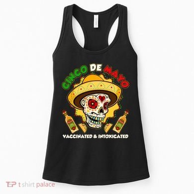 Cinco De Mayo Vaccinated And Intoxicated Sugar Skull Women's Tank Top