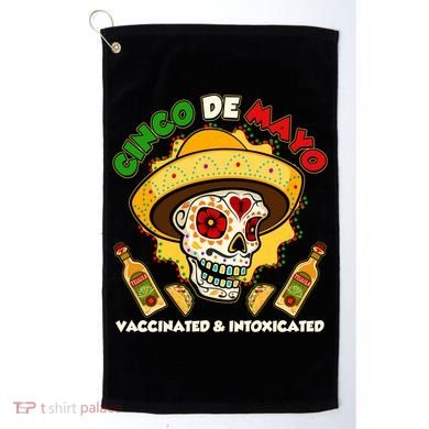 Cinco De Mayo Vaccinated And Intoxicated Sugar Skull Golf Towel