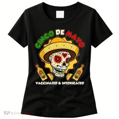 Cinco De Mayo Vaccinated And Intoxicated Sugar Skull Women's T-Shirt