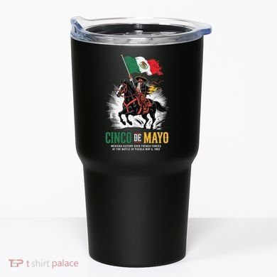 Cinco De Mayo Mexican Battle Puebla 1862 Anniversary Tumbler