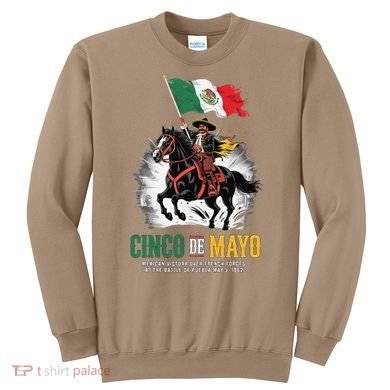 Cinco De Mayo Mexican Battle Puebla 1862 Anniversary Sweatshirt