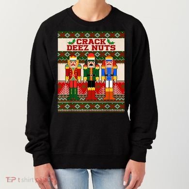Crack Deez Nuts Nutcracker Ugly Christmas Sweater Women's Sweatshirt