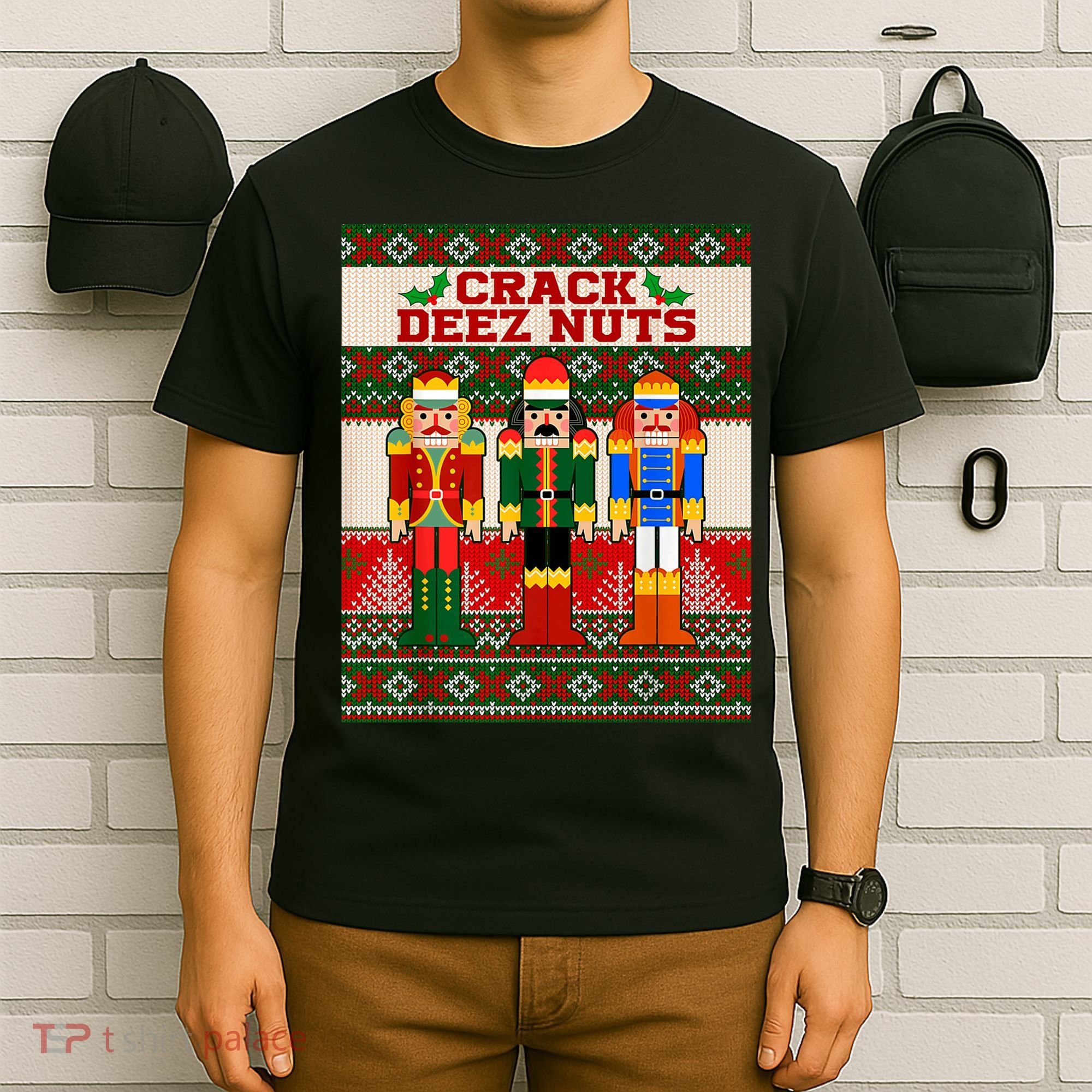 Crack Deez Nuts Nutcracker Ugly Christmas Sweater T-Shirt