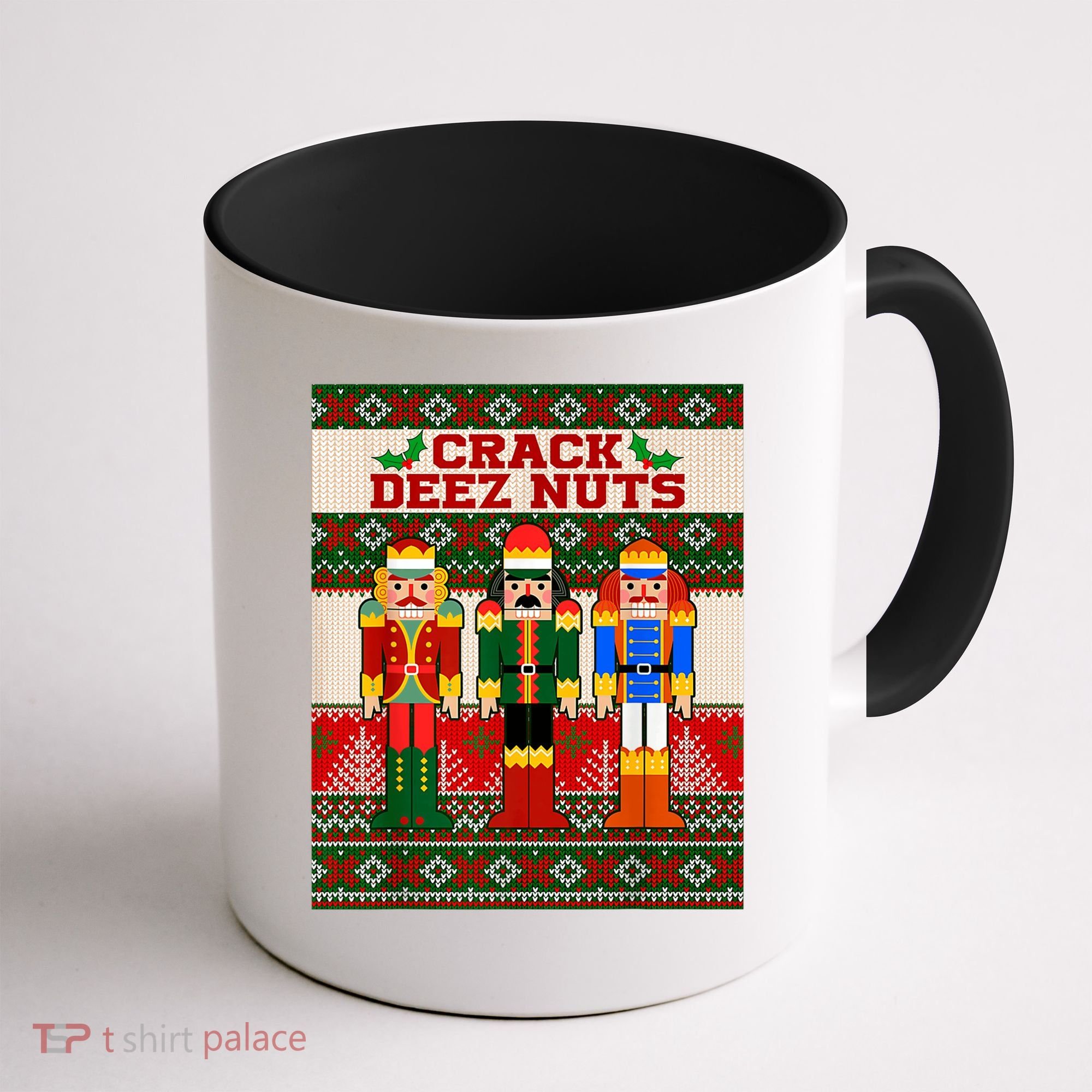 Crack Deez Nuts Nutcracker Ugly Christmas Sweater Coffee Mug
