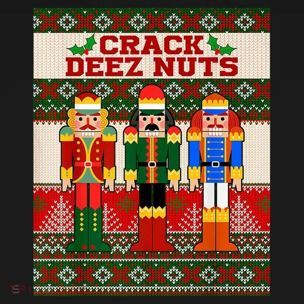 Crack Deez Nuts Nutcracker Ugly Christmas Sweater Women's Hoodie
