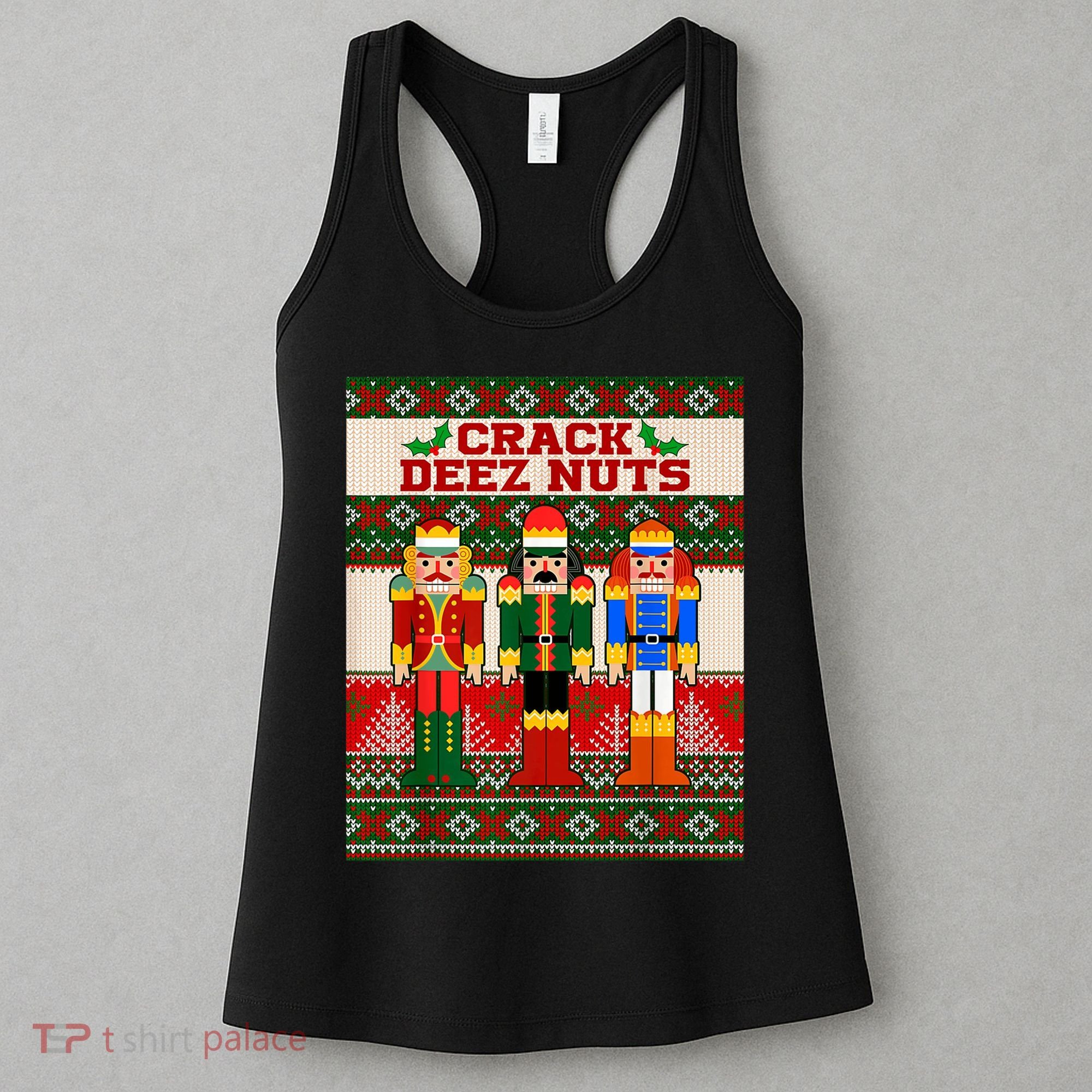 Crack Deez Nuts Nutcracker Ugly Christmas Sweater Women's Tank Top