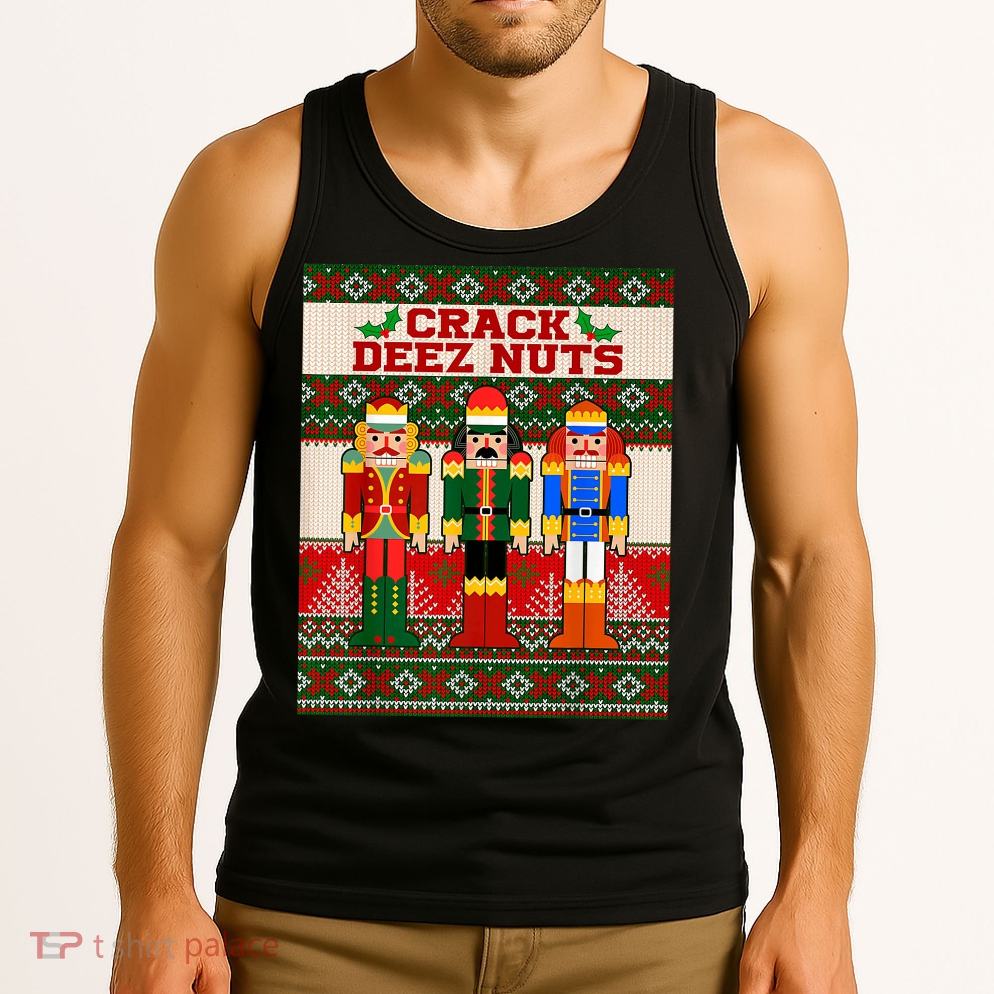 Crack Deez Nuts Nutcracker Ugly Christmas Sweater Tank Top