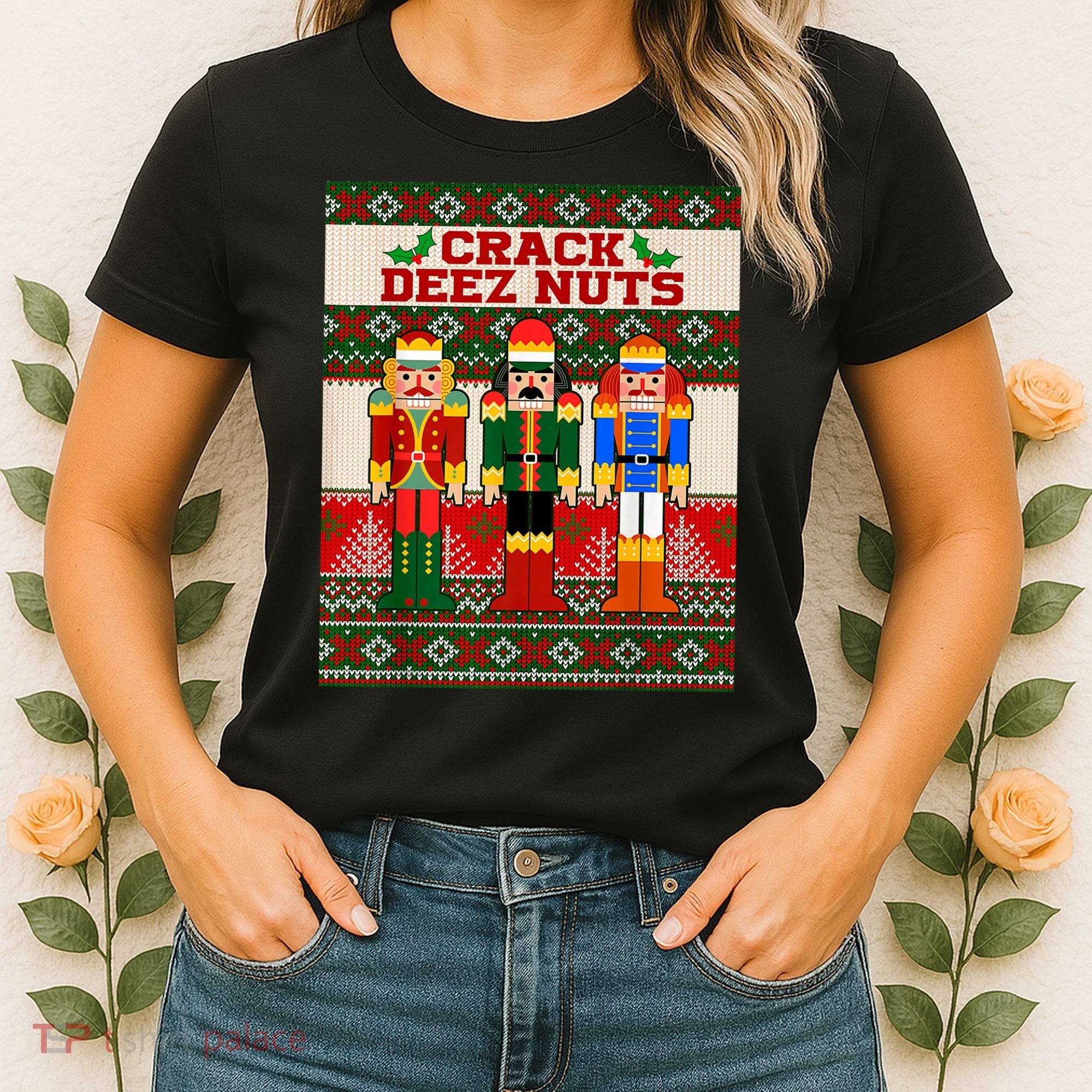 Crack Deez Nuts Nutcracker Ugly Christmas Sweater Women's T-Shirt