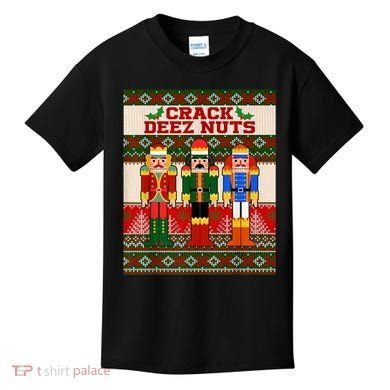 Crack Deez Nuts Nutcracker Ugly Christmas Sweater Kids T-Shirt