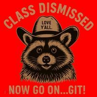 Class Dismissed Now Go On Git Last Day Of School Raccoon Santa Hat thumb 1