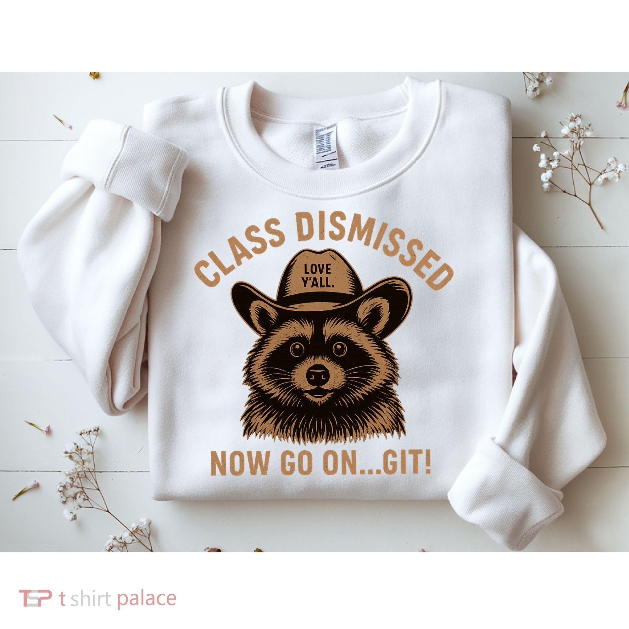 Class Dismissed Now Go On Git Last Day Of School Raccoon Sweatshirt