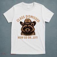 Class Dismissed Now Go On Git Last Day Of School Raccoon T-Shirt thumb 5