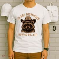 Class Dismissed Now Go On Git Last Day Of School Raccoon T-Shirt thumb 6