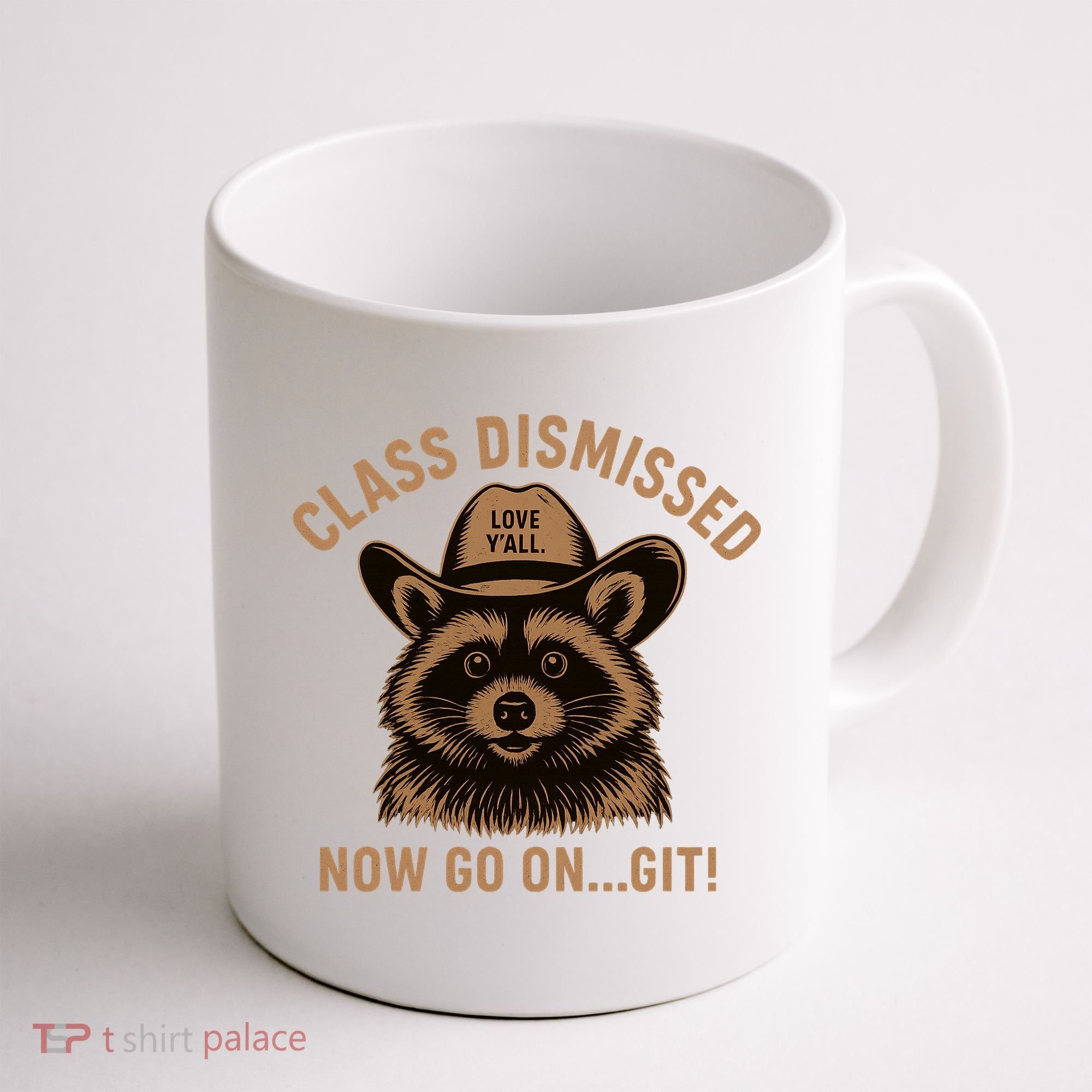 Class Dismissed Now Go On Git Last Day Of School Raccoon Coffee Mug