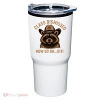 Class Dismissed Now Go On Git Last Day Of School Raccoon Tumbler thumb 0