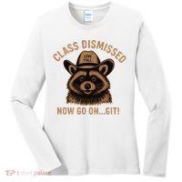 Class Dismissed Now Go On Git Last Day Of School Raccoon Women's Long Sleeve Shirt thumb 0