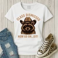 Class Dismissed Now Go On Git Last Day Of School Raccoon Women's T-Shirt thumb 3