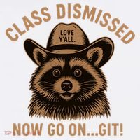 Class Dismissed Now Go On Git Last Day Of School Raccoon Women's T-Shirt thumb 6
