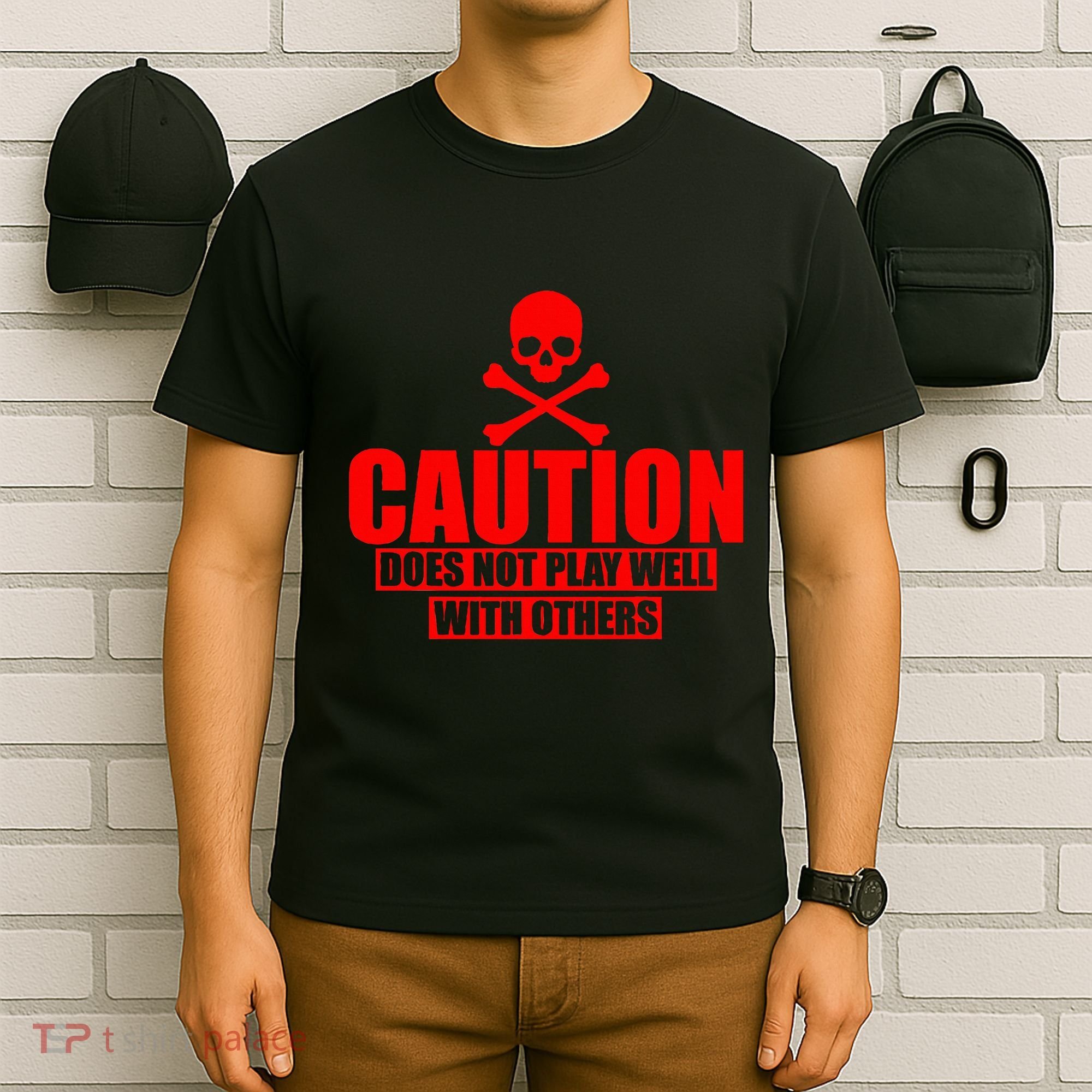 Caution Does Not Play Well With Others T-Shirt