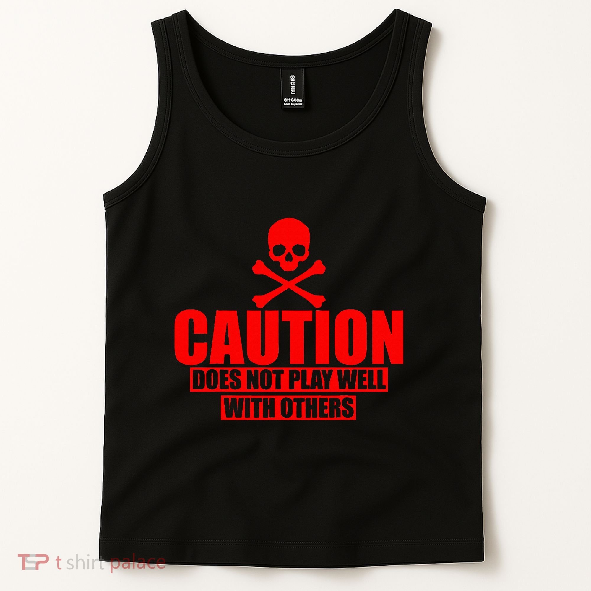 Caution Does Not Play Well With Others Tank Top