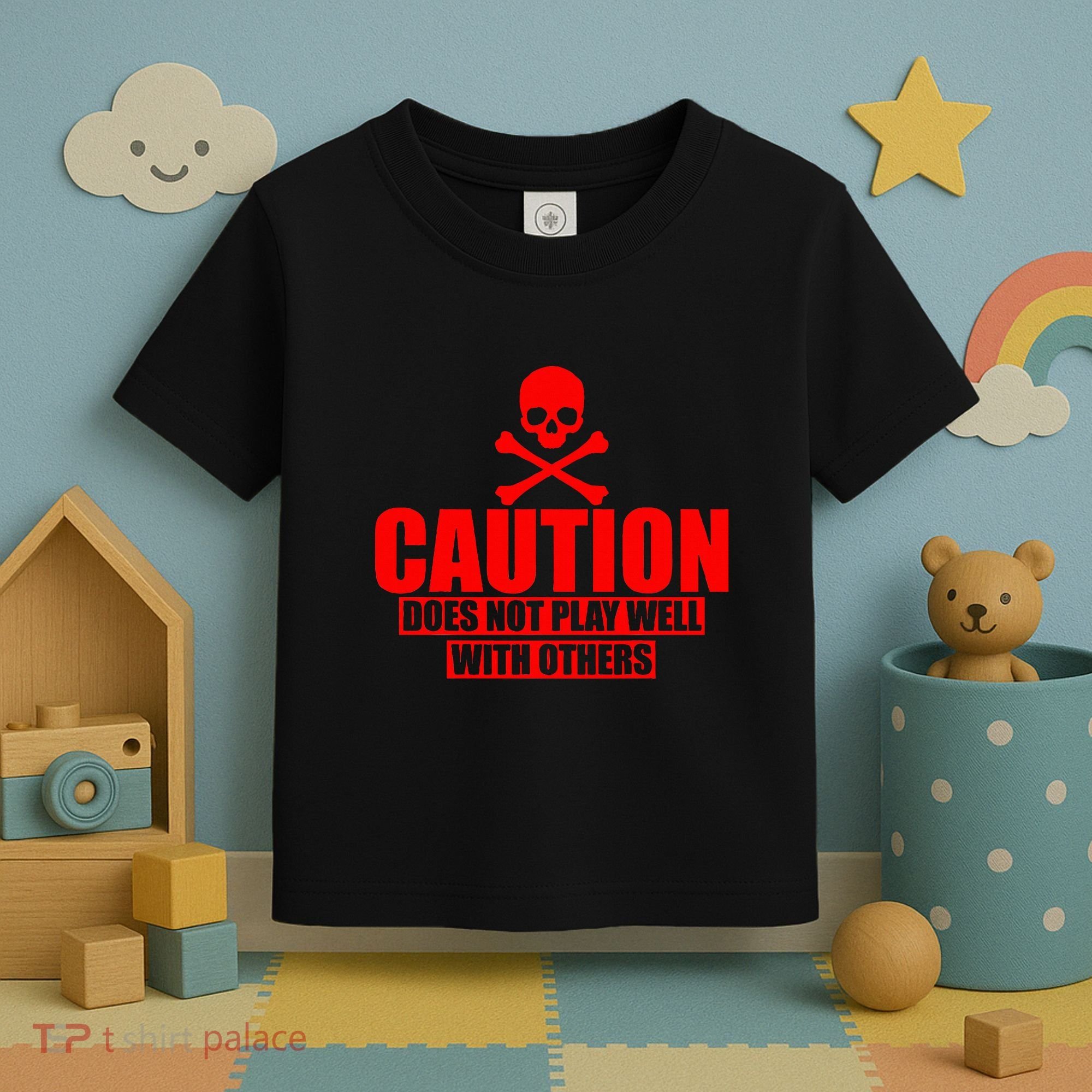Caution Does Not Play Well With Others Toddler T-Shirt