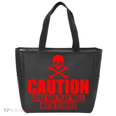 Caution Does Not Play Well With Others Bag
