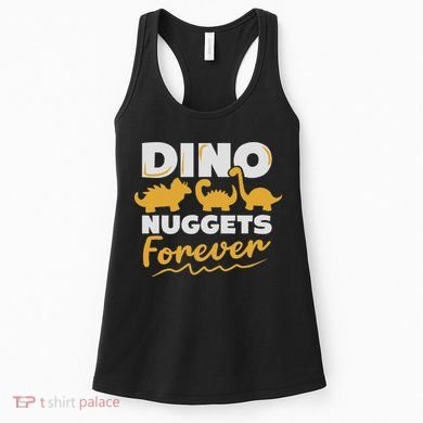 Chicken Dino Nuggets Lover Dino Nuggets Forever Funny Women's Tank Top