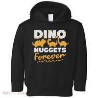 Chicken Dino Nuggets Lover Dino Nuggets Forever Funny Toddler Hoodie thumb 0