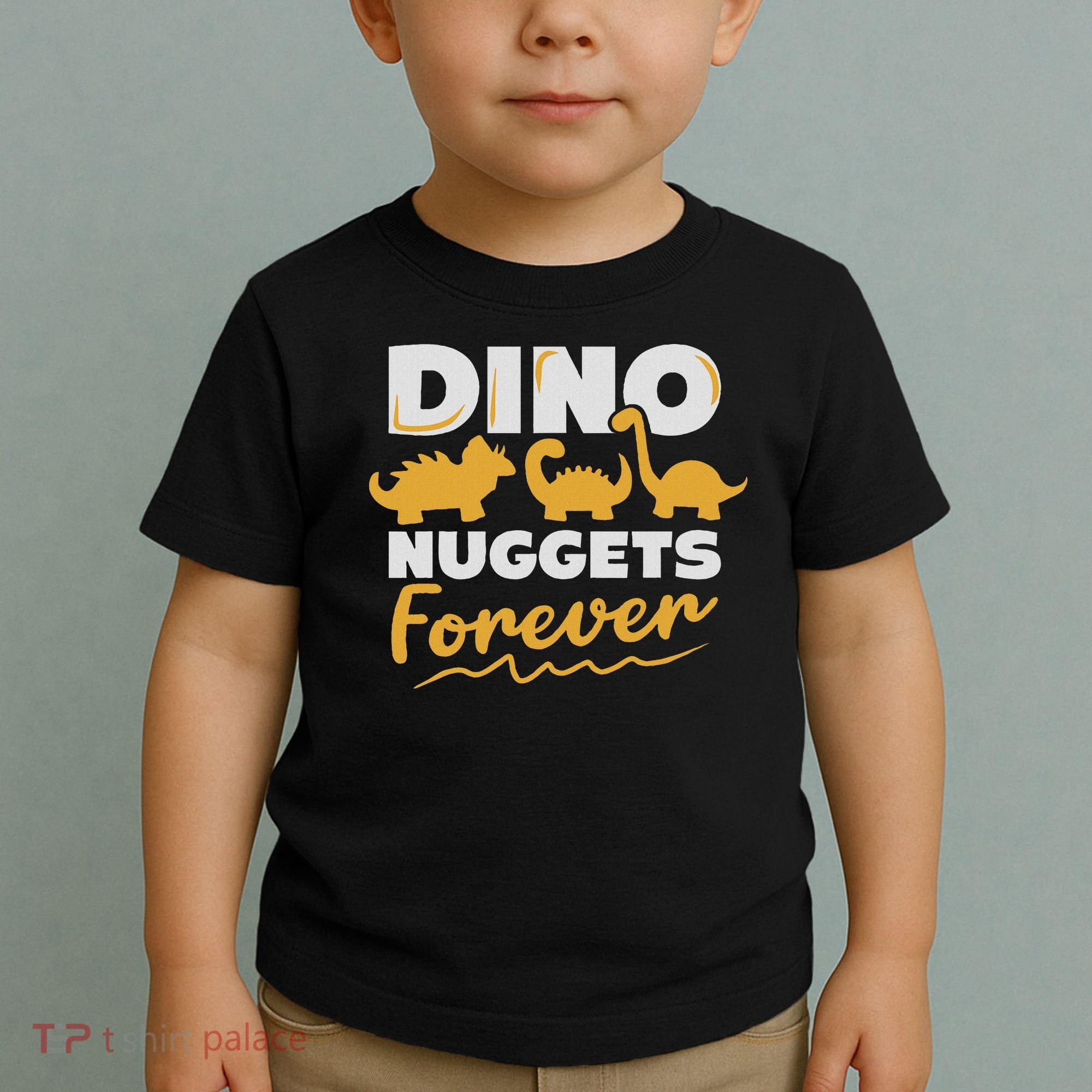 Chicken Dino Nuggets Lover Dino Nuggets Forever Funny Toddler T-Shirt