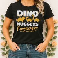Chicken Dino Nuggets Lover Dino Nuggets Forever Funny Women's T-Shirt thumb 2