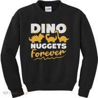 Chicken Dino Nuggets Lover Dino Nuggets Forever Funny Kids Sweatshirt thumb 0
