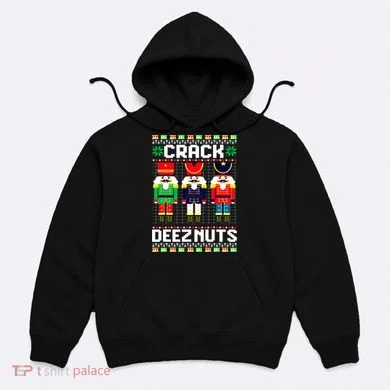 Crack Deez Nuts Nutcracker Nut Xmas Pajama Matching Hoodie