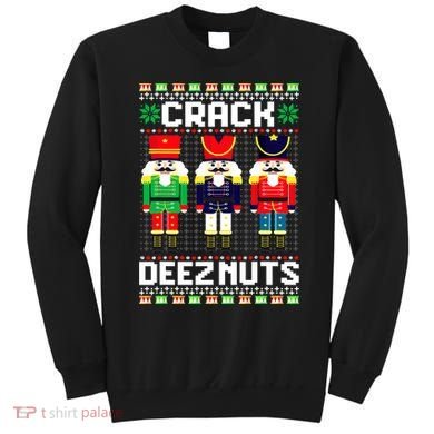 Crack Deez Nuts Nutcracker Nut Xmas Pajama Matching Sweatshirt