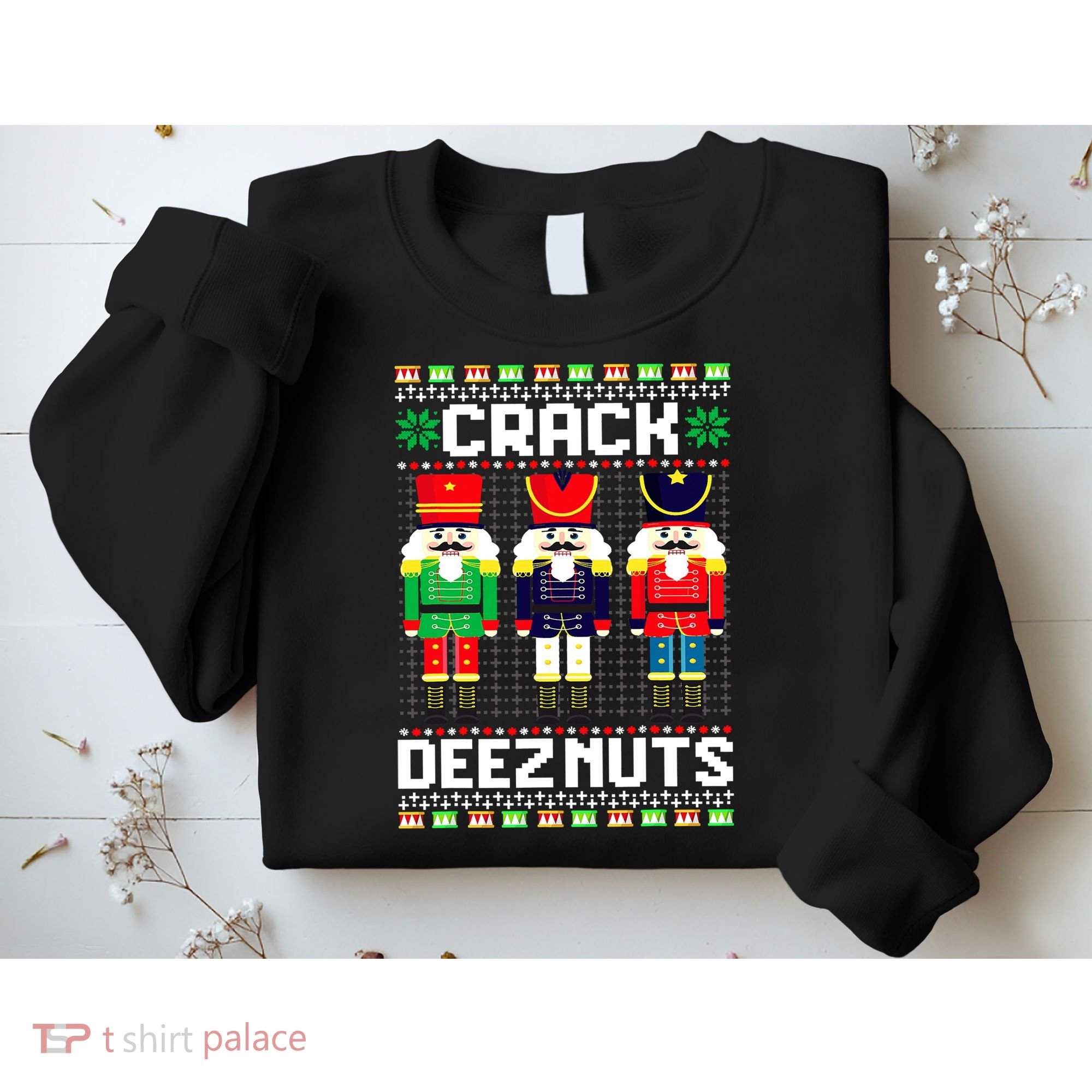 Crack Deez Nuts Nutcracker Nut Xmas Pajama Matching Sweatshirt