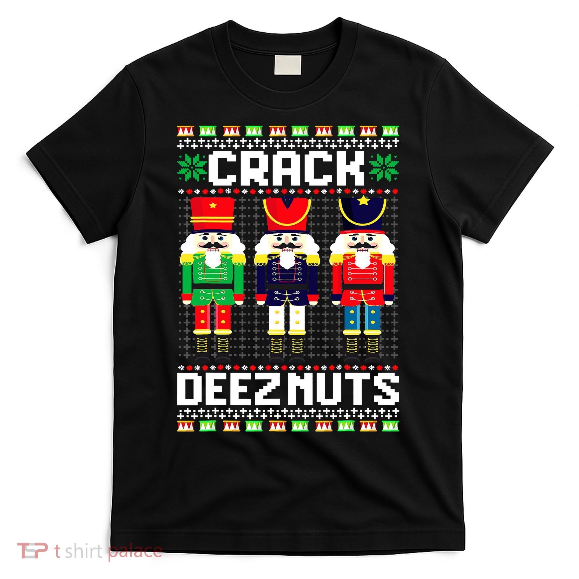 Crack Deez Nuts Nutcracker Nut Xmas Pajama Matching T-Shirt
