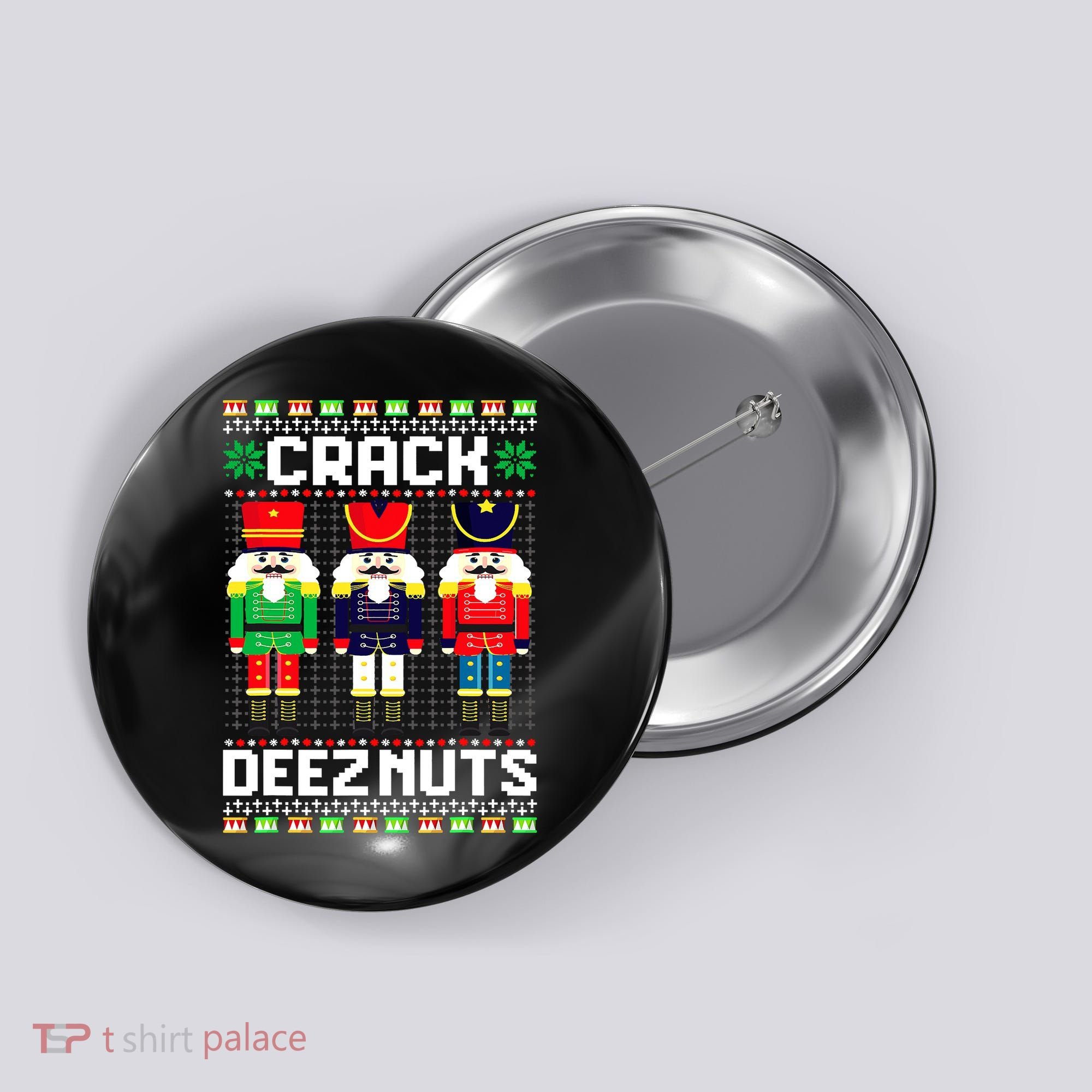 Crack Deez Nuts Nutcracker Nut Xmas Pajama Matching Button