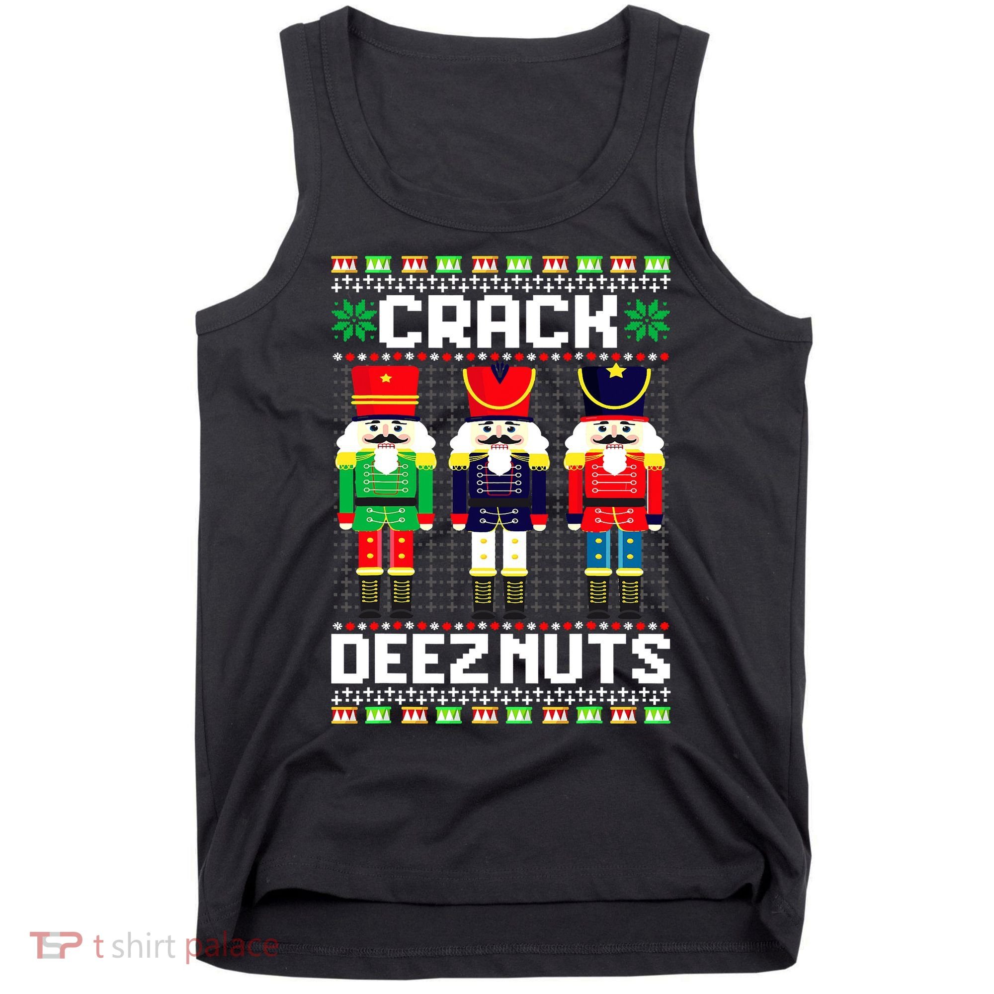 Crack Deez Nuts Nutcracker Nut Xmas Pajama Matching Tank Top