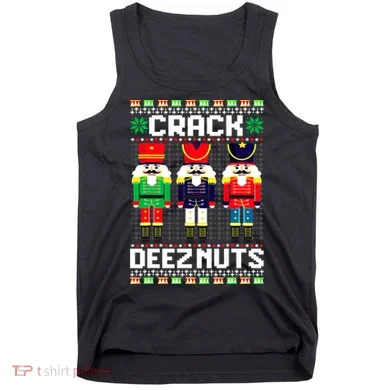 Crack Deez Nuts Nutcracker Nut Xmas Pajama Matching Tank Top