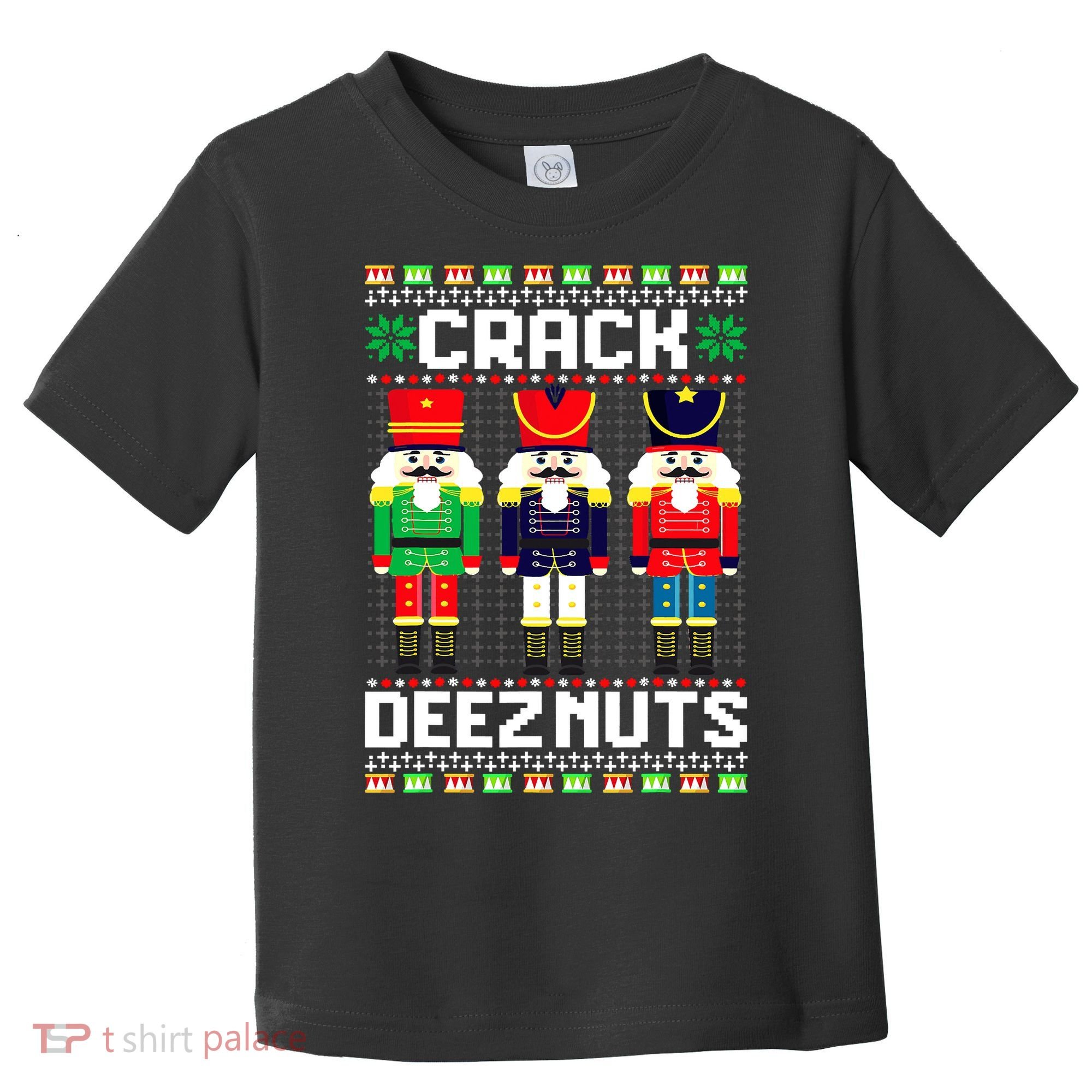 Crack Deez Nuts Nutcracker Nut Xmas Pajama Matching Toddler T-Shirt