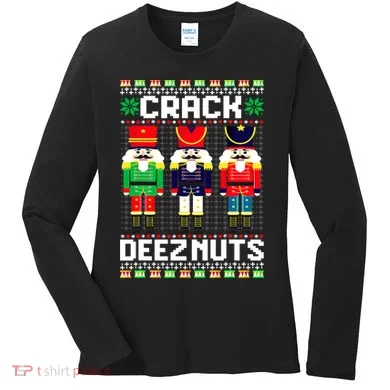 Crack Deez Nuts Nutcracker Nut Xmas Pajama Matching Women's Long Sleeve Shirt