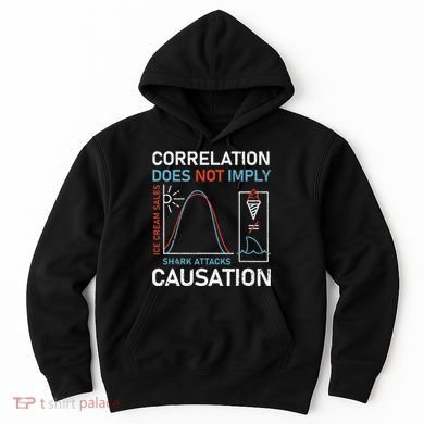Correlation Does Not Imply Causation Hoodie