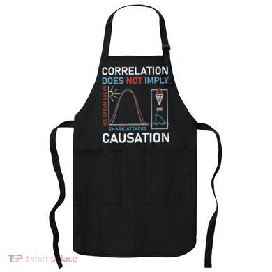Correlation Does Not Imply Causation Apron