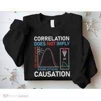 Correlation Does Not Imply Causation Sweatshirt thumb 2